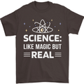 Science Like Magic But Real Funny Nerd Geek Mens T-Shirt 100% Cotton Dark Chocolate
