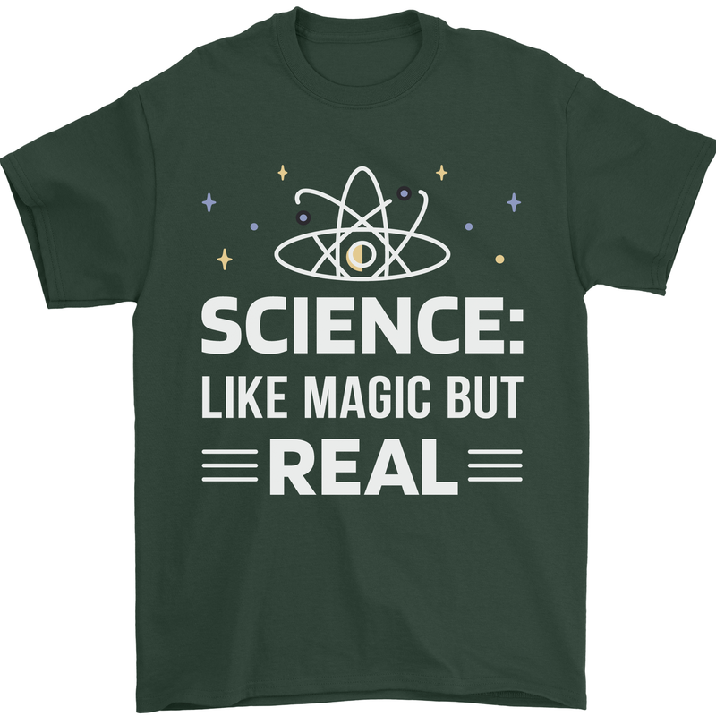 Science Like Magic But Real Funny Nerd Geek Mens T-Shirt 100% Cotton Forest Green