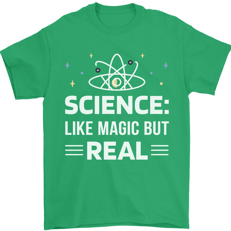Science Like Magic But Real Funny Nerd Geek Mens T-Shirt 100% Cotton Irish Green