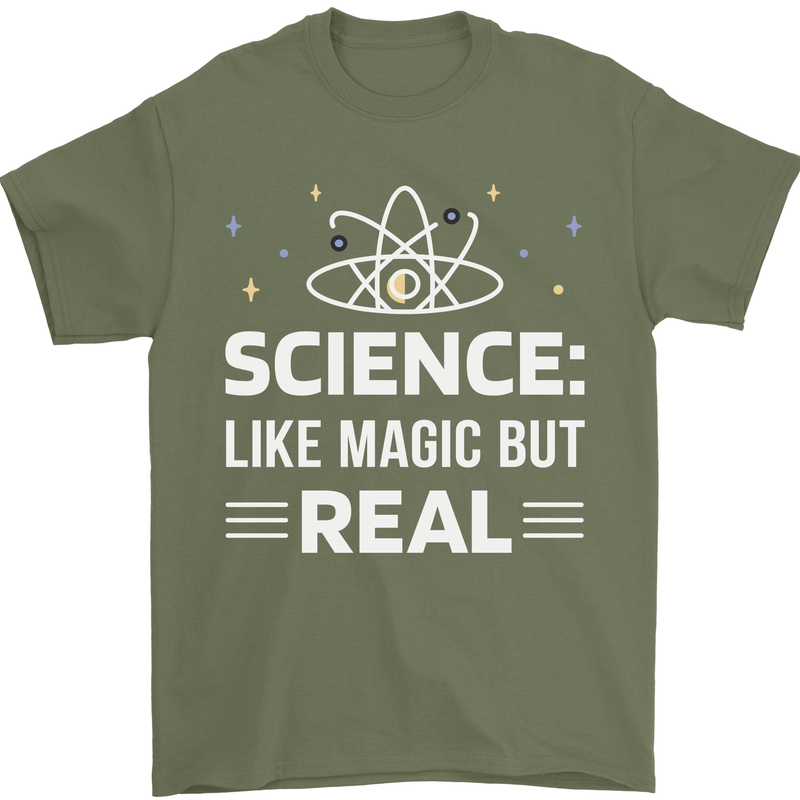Science Like Magic But Real Funny Nerd Geek Mens T-Shirt 100% Cotton Military Green
