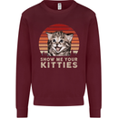 Show Me Your Kitties Funny Cat Kitten Kids Sweatshirt Jumper Maroon