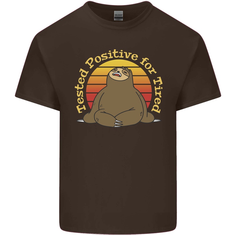 Sloth Tested Positive For Tired Funny Lazy Mens Cotton T-Shirt Tee Top Dark Chocolate