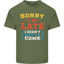 Sorry I'm Late Funny Slogan Distressed Mens Cotton T-Shirt Tee Top Military Green