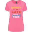 Sorry I'm Late Funny Slogan Distressed Womens Wider Cut T-Shirt Azalea