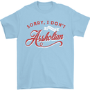 Sorry, I Don't Speak Assholian Funny Slogan Mens T-Shirt Cotton Gildan Light Blue