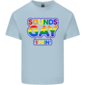 Sounds Gay I'm in Funny LGBT Mens Cotton T-Shirt Tee Top Light Blue