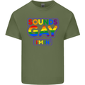 Sounds Gay I'm in Funny LGBT Mens Cotton T-Shirt Tee Top Military Green