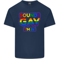Sounds Gay I'm in Funny LGBT Mens Cotton T-Shirt Tee Top Navy Blue