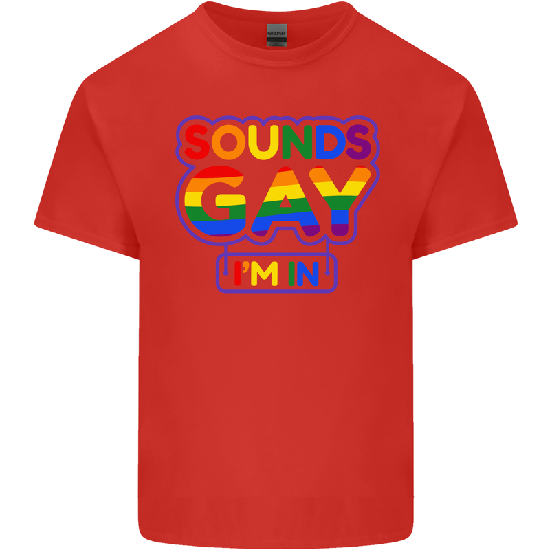 Sounds Gay I'm in Funny LGBT Mens Cotton T-Shirt Tee Top Red