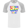 Sounds Gay I'm in Funny LGBT Mens S/S Baseball T-Shirt White/Sports Grey