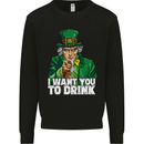 St Patricks Day I Want You to Drink Alcohol Mens Sweatshirt Jumper Black