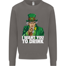 St Patricks Day I Want You to Drink Alcohol Mens Sweatshirt Jumper Charcoal