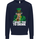 St Patricks Day I Want You to Drink Alcohol Mens Sweatshirt Jumper Navy Blue