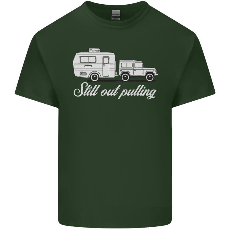 Still Out Pulling Funny Caravan Caravanning Mens Cotton T-Shirt Tee Top Forest Green