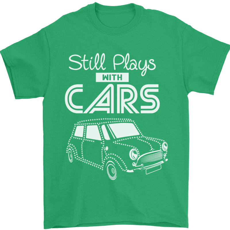 Still Plays with Cars Classic Enthusiast Mens T-Shirt Cotton Gildan Irish Green