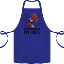 Stop Starring at My Cock Funny Rude Cotton Apron 100% Organic Royal Blue