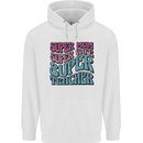 Super Mum Wife Teacher Childrens Kids Hoodie White