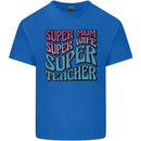 Super Mum Wife Teacher Mens Cotton T-Shirt Tee Top Royal Blue
