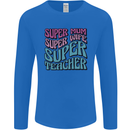 Super Mum Wife Teacher Mens Long Sleeve T-Shirt Royal Blue