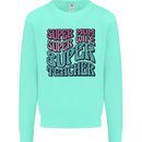 Super Mum Wife Teacher Mens Sweatshirt Jumper Peppermint