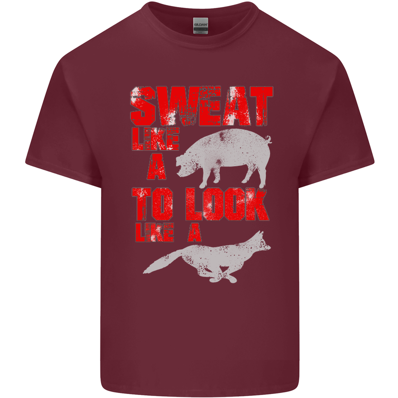 Sweat Like a Pig to Look Like a Fox Gym Mens Cotton T-Shirt Tee Top Maroon