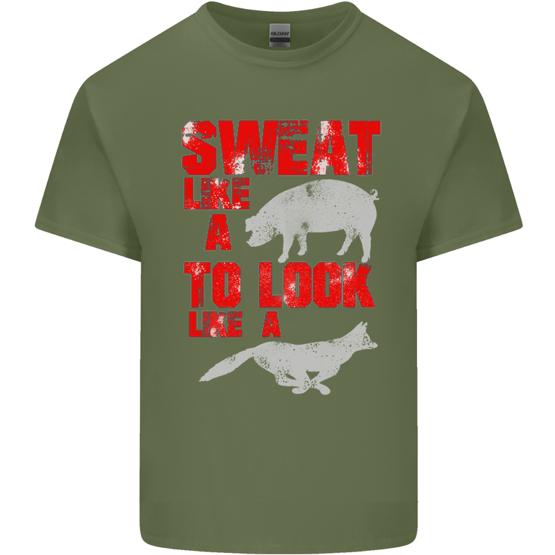 Sweat Like a Pig to Look Like a Fox Gym Mens Cotton T-Shirt Tee Top Military Green