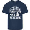 SymptomsJust Need to Go Kayaking Funny Mens Cotton T-Shirt Tee Top Navy Blue