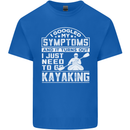 SymptomsJust Need to Go Kayaking Funny Mens Cotton T-Shirt Tee Top Royal Blue