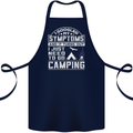 Symptoms I Just Need to Go Camping Funny Cotton Apron 100% Organic Navy Blue
