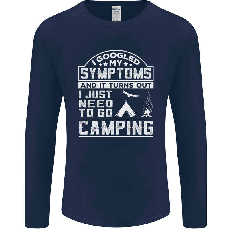 Symptoms I Just Need to Go Camping Funny Mens Long Sleeve T-Shirt Navy Blue
