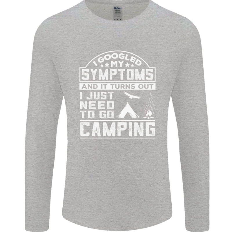 Symptoms I Just Need to Go Camping Funny Mens Long Sleeve T-Shirt Sports Grey