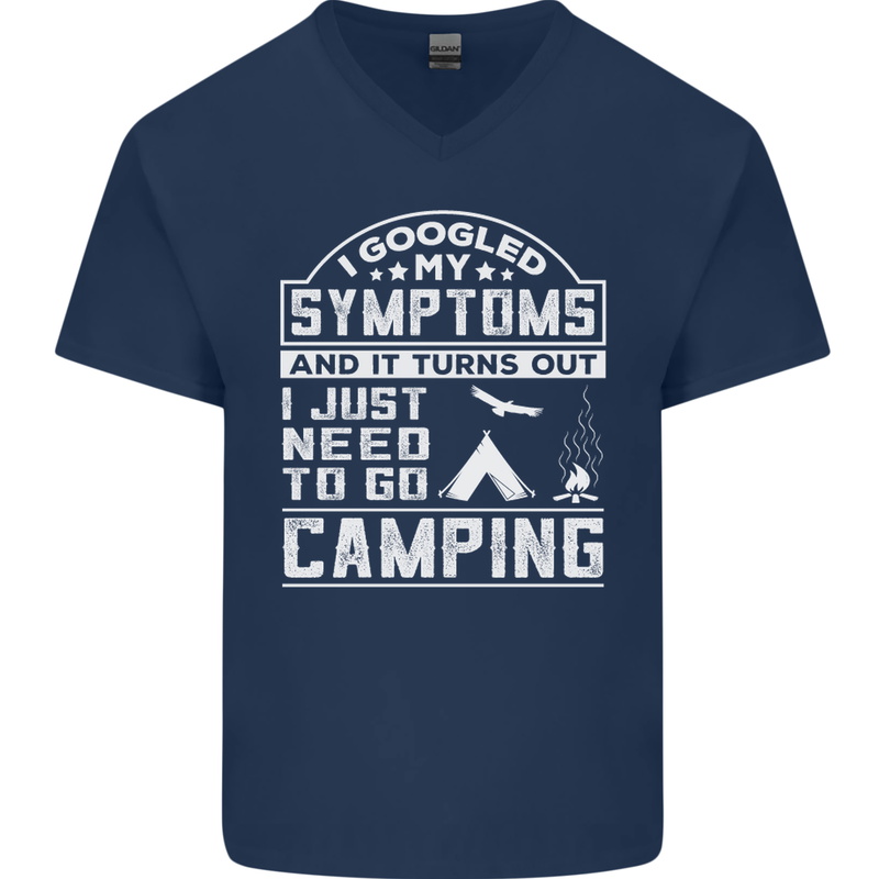 Symptoms I Just Need to Go Camping Funny Mens V-Neck Cotton T-Shirt Navy Blue