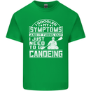 Symptoms I Just Need to Go Canoeing Funny Mens Cotton T-Shirt Tee Top Irish Green