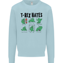 T-Rex Hates Funny Dinosaurs Jurassic Gym Kids Sweatshirt Jumper Light Blue