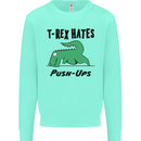 T-Rex Hates Push Ups Funny Gym Dinosaurs Kids Sweatshirt Jumper Peppermint