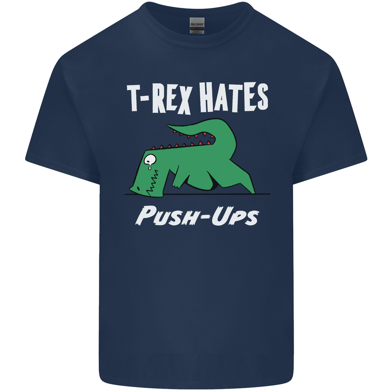 T-Rex Hates Push Ups Gym Funny Dinosaurs Mens Cotton T-Shirt Tee Top Navy Blue