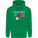 Teacher Mode Off Funny Teaching Holiday Mens 80% Cotton Hoodie Irish Green