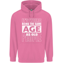 The Same Age as Old People Funny Birthday Mens 80% Cotton Hoodie Azelea