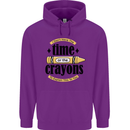 The Time or Crayons Funny Sarcastic Slogan Childrens Kids Hoodie Purple