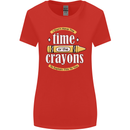 The Time or Crayons Funny Sarcastic Slogan Womens Wider Cut T-Shirt Red