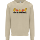 This Is How I Roll RPG Role Playing Game Mens Sweatshirt Jumper Sand