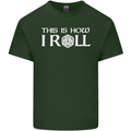 This Is How I Roll RPG Role Playing Games Mens Cotton T-Shirt Tee Top Forest Green