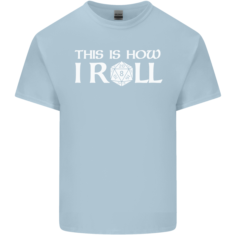 This Is How I Roll RPG Role Playing Games Mens Cotton T-Shirt Tee Top Light Blue