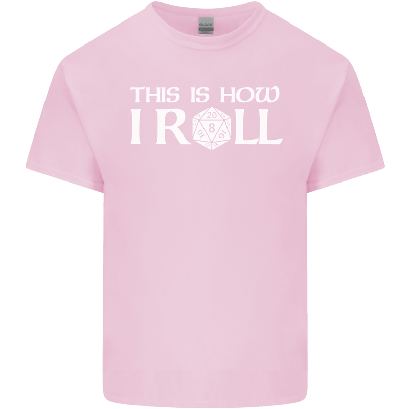 This Is How I Roll RPG Role Playing Games Mens Cotton T-Shirt Tee Top Light Pink