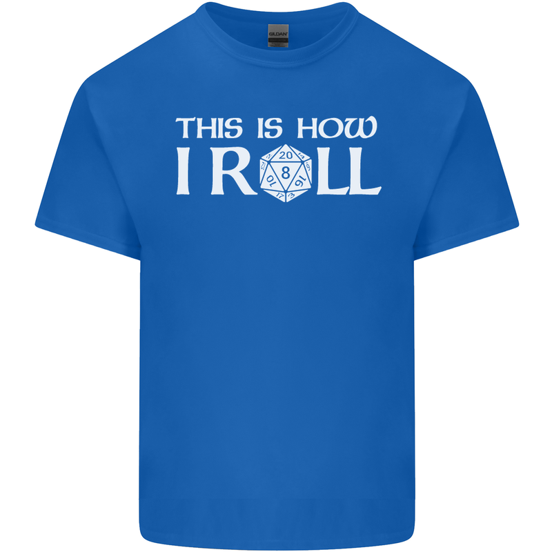 This Is How I Roll RPG Role Playing Games Mens Cotton T-Shirt Tee Top Royal Blue
