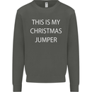 This Is My Christmas Jumper Funny Xmas Kids Sweatshirt Jumper Storm Grey
