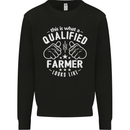 This Is What a Qualified Farmer Looks Like Mens Sweatshirt Jumper Black