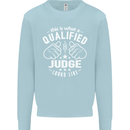 This Is What a Qualified Judge Looks Like Mens Sweatshirt Jumper Light Blue