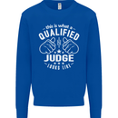 This Is What a Qualified Judge Looks Like Mens Sweatshirt Jumper Royal Blue