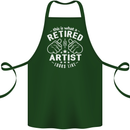 This Is What a Retired Artist Looks Like Cotton Apron 100% Organic Forest Green